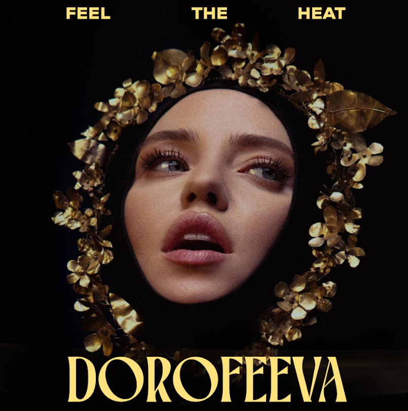 FEEL THE HEAT: перший англомовний реліз DOROFEEVA про силу й енергію сучасної України